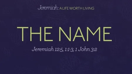 Jeremiah: The Name